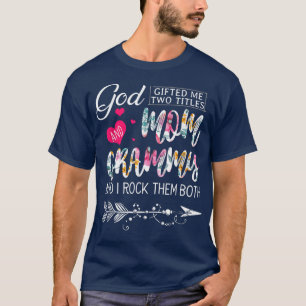 Gott gab mir zwei Titel Mama und Grammy Blume Mot T-Shirt