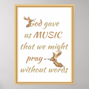 Gott gab uns Musik Inspiration Zitat Poster