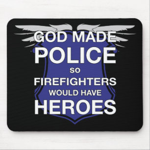 Gott gemachte Polizei also Feuerwehrmänner würde Mousepad