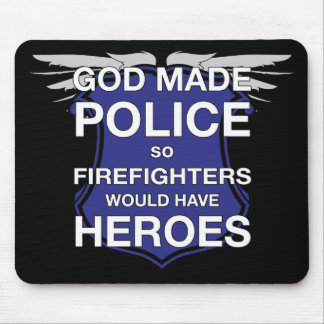 Gott gemachte Polizei also Feuerwehrmänner würden Mousepad