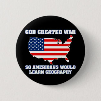 Gott geschaffener Krieg also Amerikaner würden Button