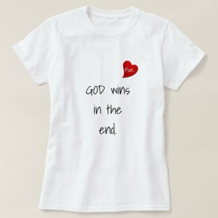 Gott gewinnt Niedlichen Inspirationszweiseitigen T T-Shirt
