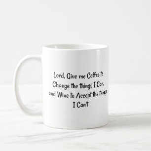 Gott, gib mir Kaffee, um die... Phrase Kaffeetasse