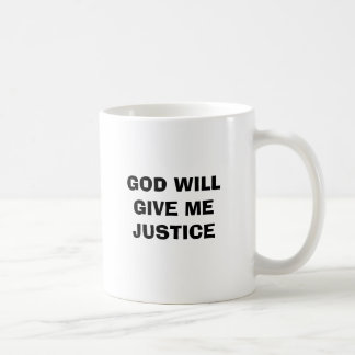 GOTT GIBT MIR GERECHTIGKEIT KAFFEETASSE