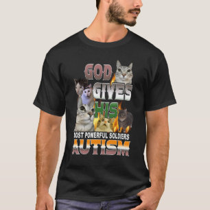 Gott gibt sein mächtigstes Autismus-Funny-Cat-Meme T-Shirt