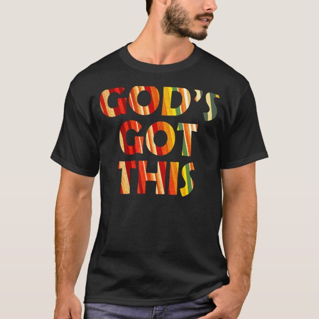 Gott Got diese farbenfrohe Christliche Ermutigung  T-Shirt (Vorderseite)