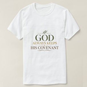 Gott hält immer seinen Bund - Biblische Verheißung T-Shirt