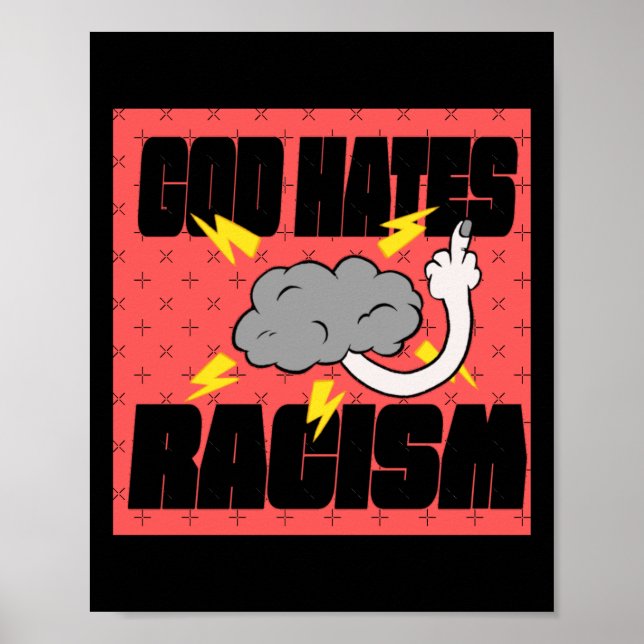 Gott hasst Rassismus Sticker Poster (Vorne)