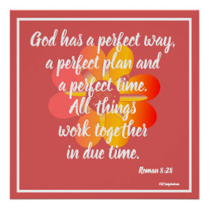 Gott hat einen perfekten Weg Roman 8:28 Poster