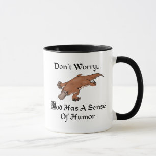 Gott hat Humor - Lustiger Schnabeltier Tasse