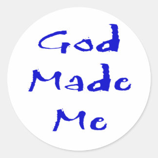 Gott hat mich gemacht runder aufkleber