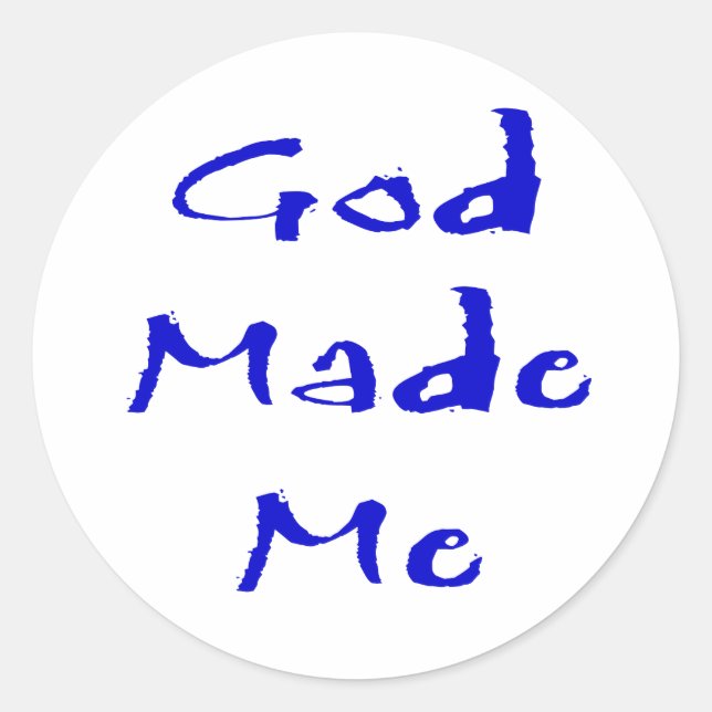 Gott hat mich gemacht runder aufkleber (Vorderseite)