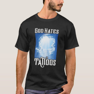 Gott Hates Tattoos T-Shirt
