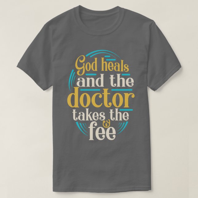 Gott heilt Christliches Slogan Religion Sprichwort T-Shirt (Design vorne)