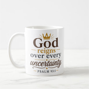 Gott herrscht über jede Unsicherheit Christlicher Kaffeetasse