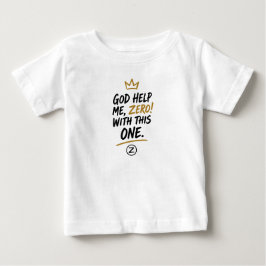 Gott hilf mir, Zero! Baby Feinripp-T-Shirt T-shirt