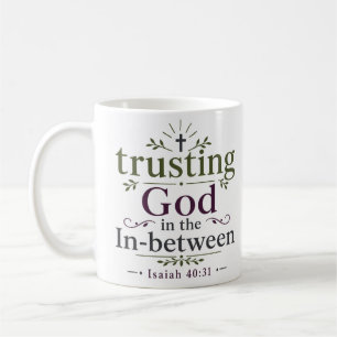 Gott im Dazwischen vertrauen - Glaube-basierter Ve Kaffeetasse