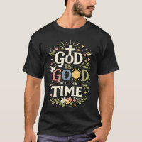 Gott ist allezeit gut Christlicher Glaubenszitat