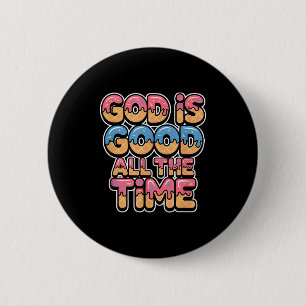 Gott ist allezeit gut Christliches Eis-Drip Button