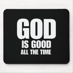 Gott ist allezeit gut Inspirierende Motivation Mousepad