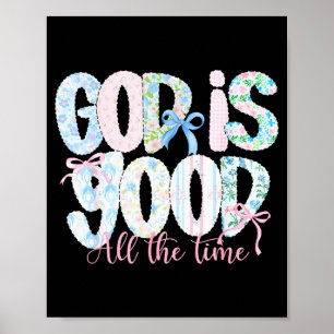 Gott ist allezeit gut religiöser Glaube Christentu Poster