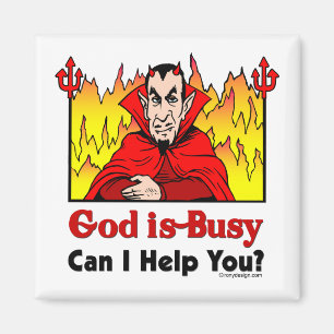 Gott ist beschäftigt, kann ich dir helfen? Magnet