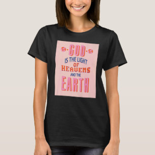 Gott ist das Licht der Himmel, das Christliche Lüg T-Shirt