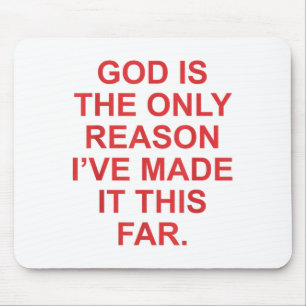 Gott ist der einzige Grund, warum ich diesen viel Mousepad