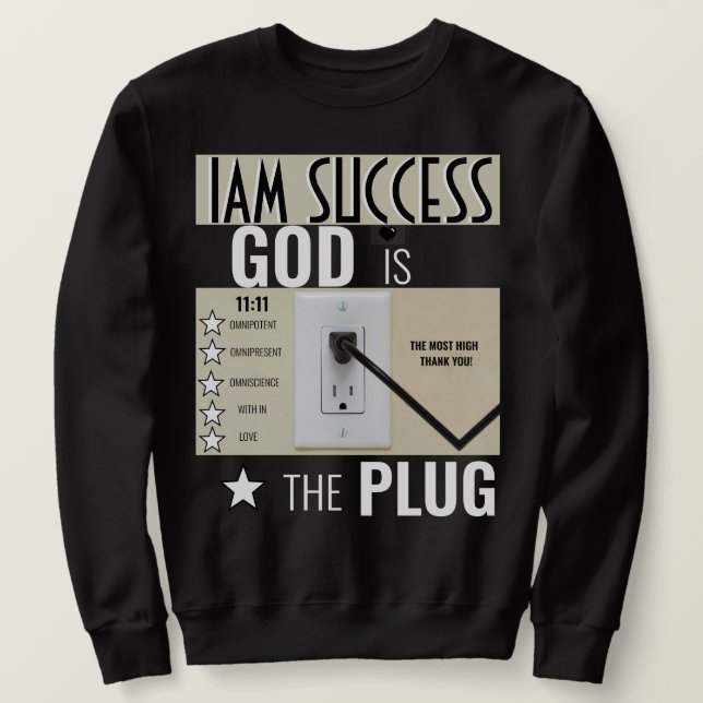 GOTT IST DER PLUG SWEATSHIRT (Design vorne)