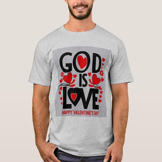 Gott ist der Tag der Liebe T-Shirt (Vorderseite)