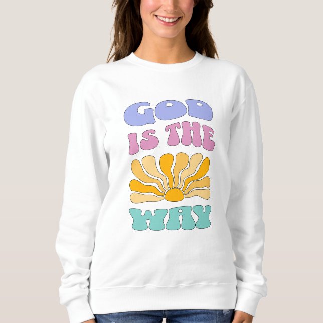 Gott ist der Weg Sweatshirt (Vorderseite)