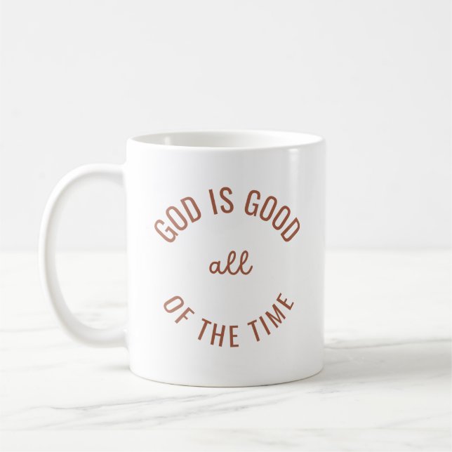 Gott ist die ganze Zeit Christliche Tasse des Glau (Links)