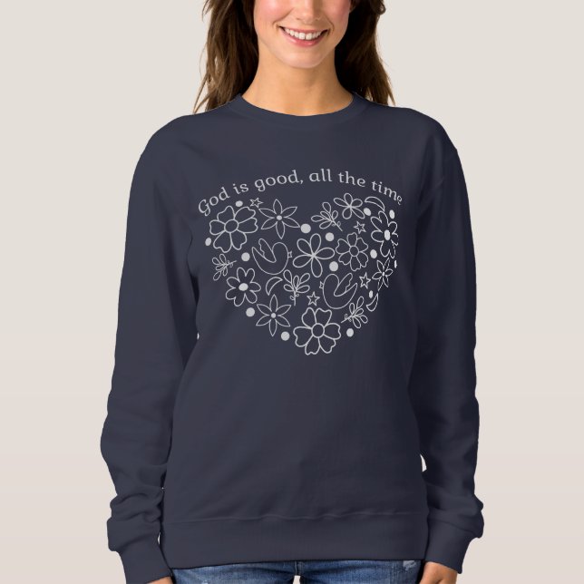 Gott ist die ganze Zeit gut - klassische weiße Blü Sweatshirt (Vorderseite)