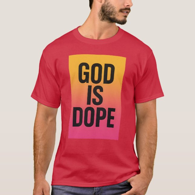 GOTT IST DOPE T-Shirt (Vorderseite)