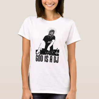 Gott ist ein DJ T-Shirt