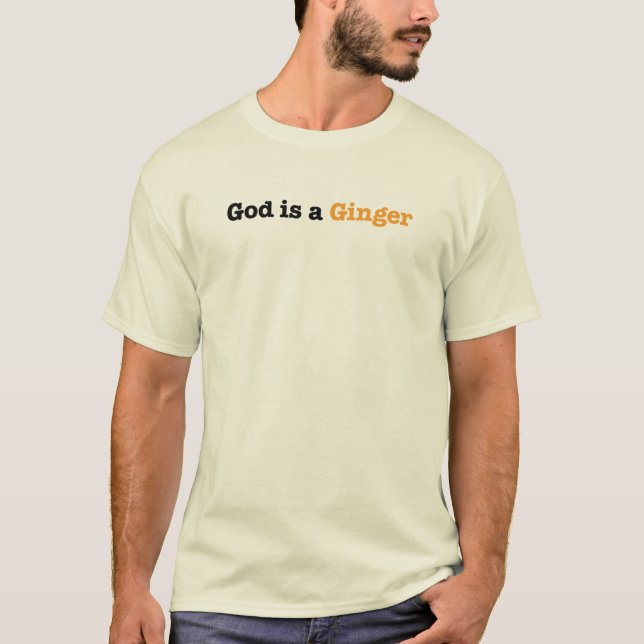Gott ist ein Ingwer T-Shirt (Vorderseite)