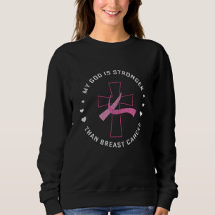 Gott ist ein stärkeres Brustkrebs-Bewusstsein Chri Sweatshirt