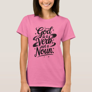 Gott ist ein Verb, kein Substantiv Text Typografy  T-Shirt