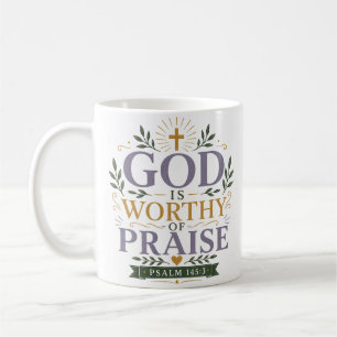 Gott ist es Wert, gelobt zu werden Christliches Zi Kaffeetasse