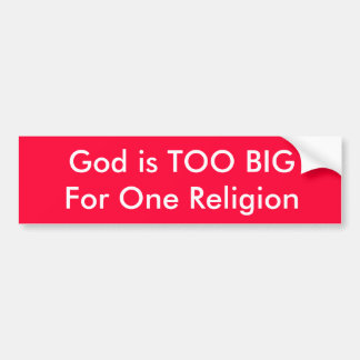 Gott ist für eine Religion ZU GROSS Autoaufkleber