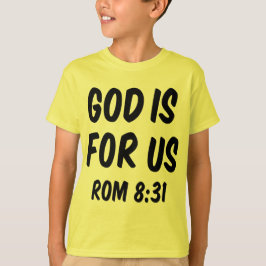 Gott ist für uns ab 8 31 T-Shirt