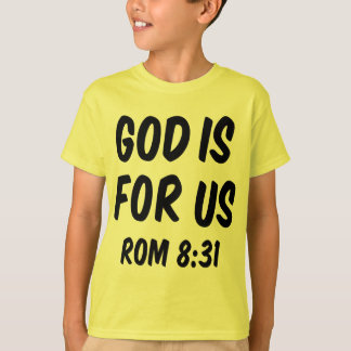 Gott ist für uns ab 8 31 T-Shirt
