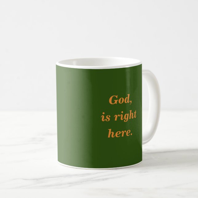 Gott, ist genau hier. kaffeetasse (VorderseiteRechts)