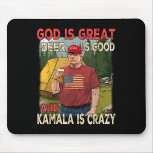 Gott ist groß Bier ist gut Kamala ist verrückt Fun Mousepad