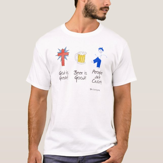 Gott ist groß, ist Bier gut, und Leute sind T-Shirt (Vorderseite)