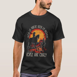 Gott ist großartig Bier ist gut Klassische Pferde T-Shirt