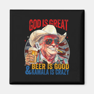 Gott ist großartig Bier ist gut und Kamala sind ve Magnet