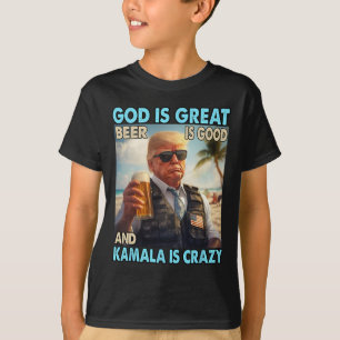 Gott ist großartig Bier ist gut und Kamala sind ve T-Shirt