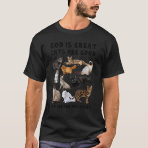 Gott ist großartig Katzen sind gut Menschen sind v T-Shirt