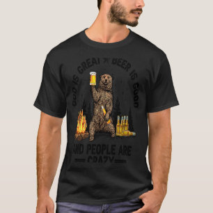 Gott ist großartiges Bier ist gut und die Leute si T-Shirt